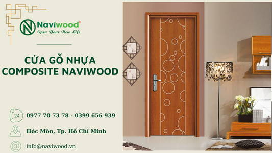 Cửa gỗ nhựa composite Naviwood 45mm: Sự khác biệt tạo nên đẳng cấp